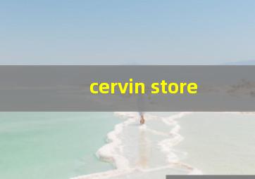 cervin store